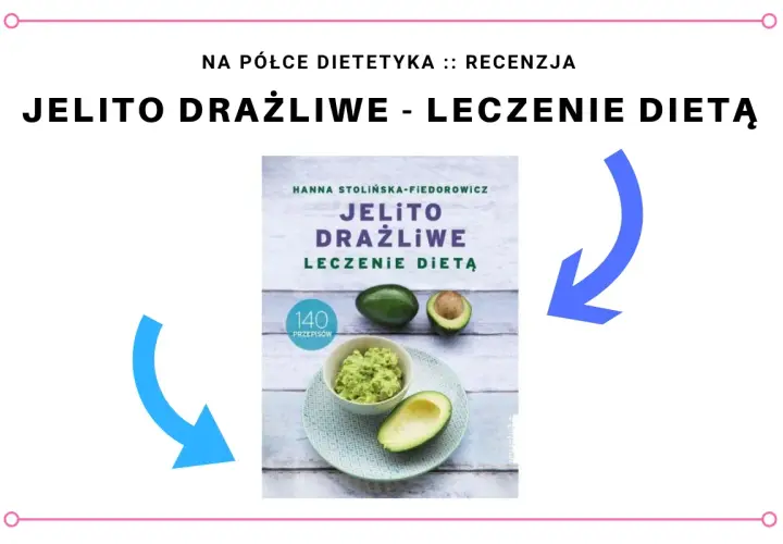 Jelito drażliwe: Co brać, by poczuć ulgę? Leki, dieta, probiotyki