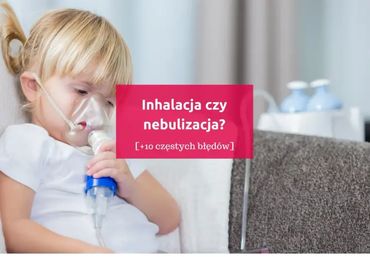 Inhalacje: Kiedy stają się zagrożeniem? Unikaj tych błędów!