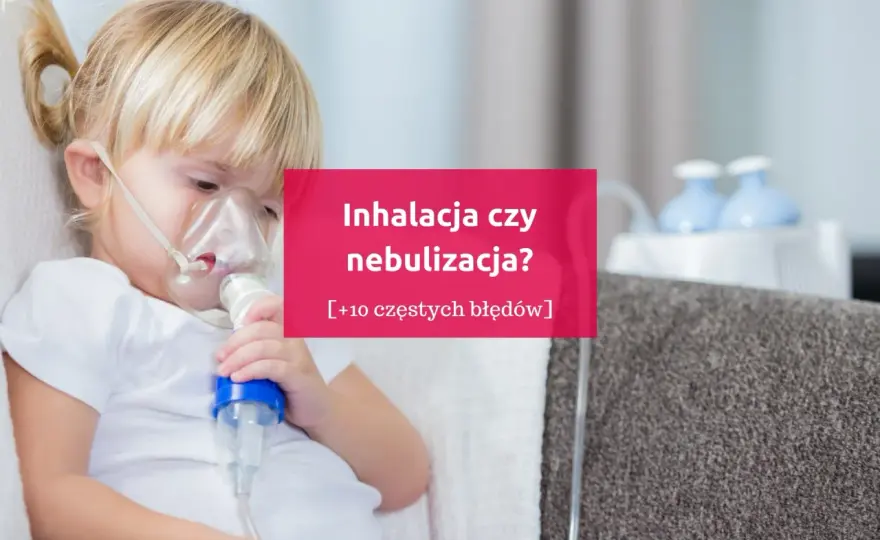 Inhalacje: Kiedy stają się zagrożeniem? Unikaj tych błędów!